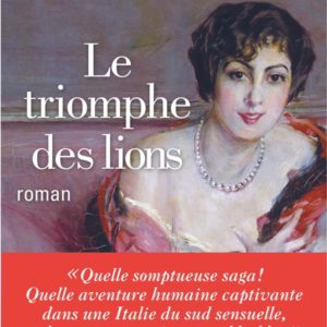LES FLORIO - TOME 2 - LE TRIOMPHE DES LIONS