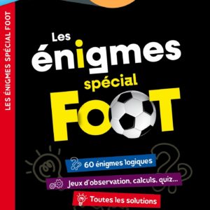 LES ENIGMES DE L'ETE SPECIAL FOOT POUR TOUS, A PARTIR DE 10 ANS - CAHIER DE VACANCES 2025