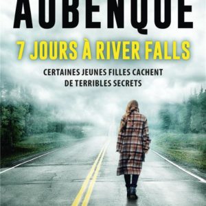 RIVER FALLS - SAISON 1, T1 : 7 JOURS A RIVER FALLS