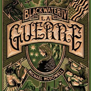 BLACKWATER 4 - LA GUERRE - L'EPIQUE SAGA DE LA FAMILLE CASKE