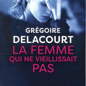 LA FEMME QUI NE VIEILLISSAIT PAS
