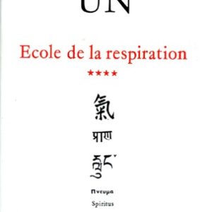 UN TOME 4 - ECOLE DE LA RESPIRATION