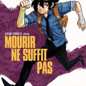 JOHN COOKIE - T01 - MOURIR NE SUFFIT PAS