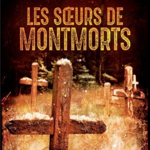 LES SOEURS DE MONTMORTS