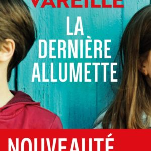 LA DERNIERE ALLUMETTE