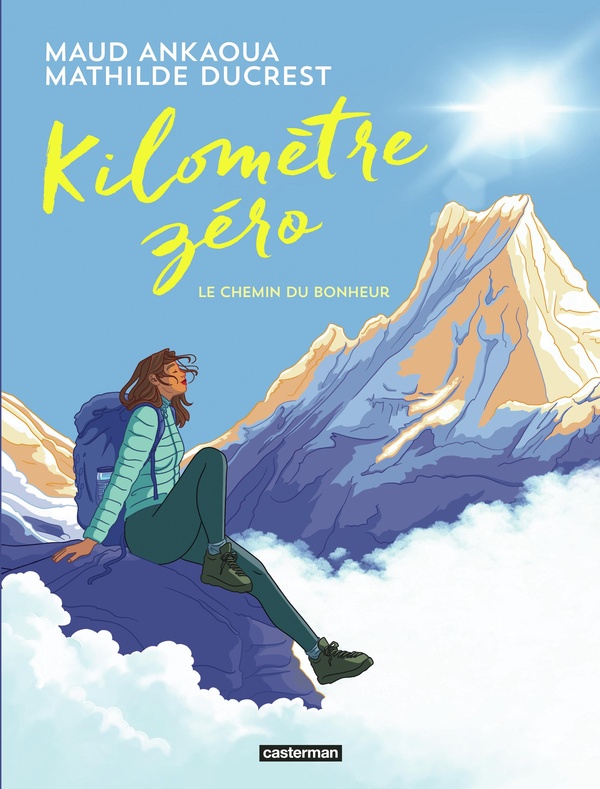 KILOMETRE ZERO : LE CHEMIN DU BONHEUR - LA BANDE DESSINEE ADAPTEE DU ROMAN DE MAUD ANKAOUA