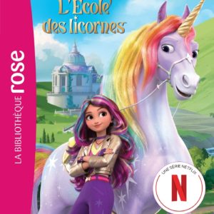 L'ECOLE DES LICORNES (LA SERIE TV), TOME 01 - LE TEMPLE SECRET