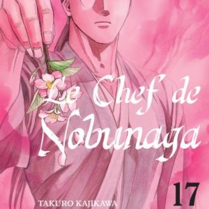 LE CHEF DE NOBUNAGA T17 - VOL17