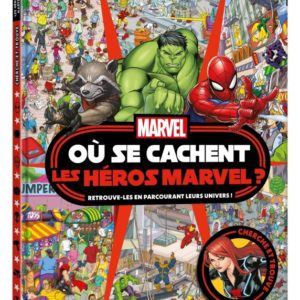 MARVEL - OU SE CACHENT LES HEROS MARVEL ? - CHERCHE ET TROUVE