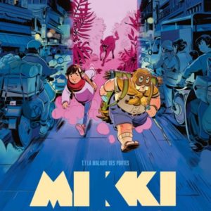 MIKKI ET LA TRAVERSEE DES MONDES - TOME 01