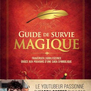 GUIDE DE SURVIE MAGIQUE