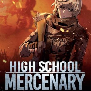 HIGH SCHOOL MERCENARY - TOME 8