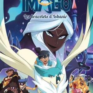 IMAGO T02 - LES BRACELETS D'ISBANIR