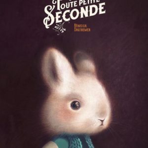 UNE TOUTE PETITE SECONDE