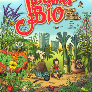 JARDINER BIO EN BANDES DESSINEES