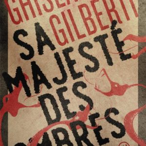 LA TRILOGIE DES OMBRES - VOL01 - SA MAJESTE DES OMBRES