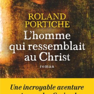 L'HOMME QUI RESSEMBLAIT AU CHRIST