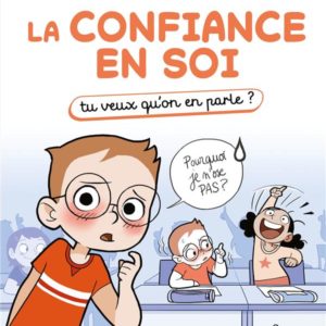LA CONFIANCE EN SOI - TU VEUX QU'ON EN PARLE
