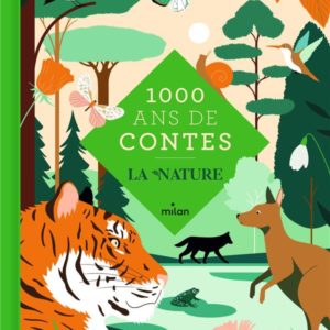 MILLE ANS DE CONTES - LA NATURE