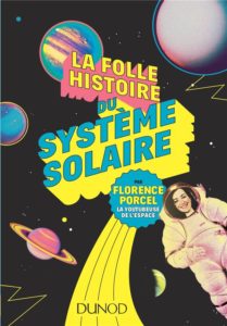 LA FOLLE HISTOIRE DU SYSTEME SOLAIRE