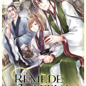 REMEDE IMPERIAL - L'ETRANGE MEDECIN DE LA COUR - TOME 6