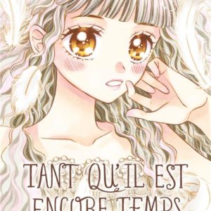 TANT QU'IL EST ENCORE TEMPS (JE T'AIMERAI) T05