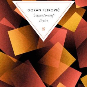 SOIXANTE-NEUF TIROIRS