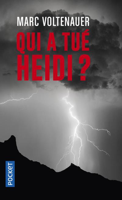 QUI A TUE HEIDI ?