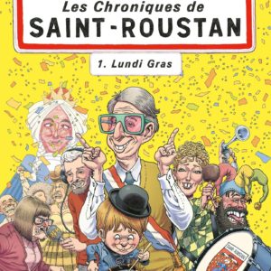 LES CHRONIQUES DE SAINT-ROUSTAN T01 - LUNDI GRAS - VOL01