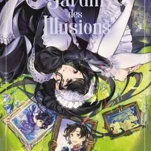 LE JARDIN DES ILLUSIONS - ONE-SHOT - LE JARDIN DES ILLUSIONS