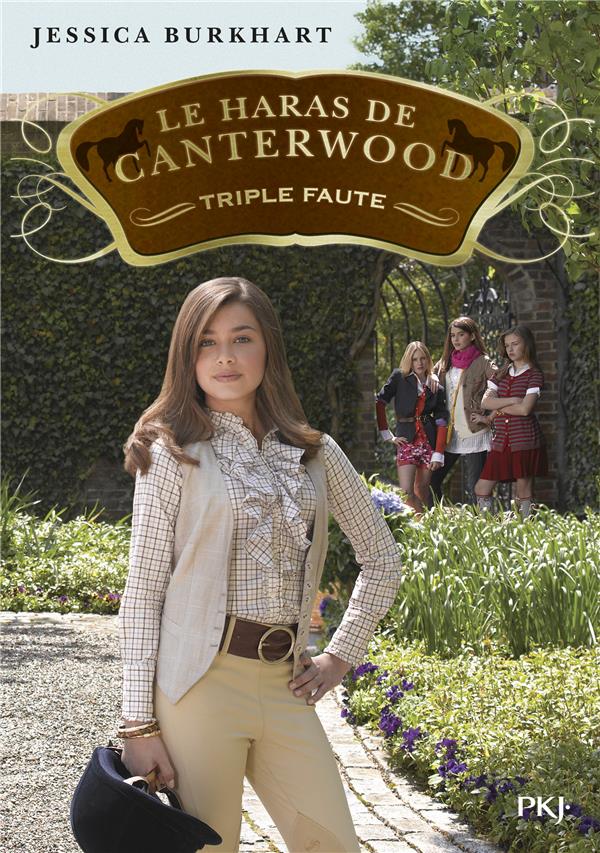 LE HARAS DE CANTERWOOD - TOME 04 TRIPLE FAUTE