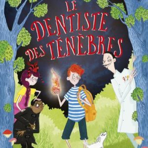 LES MYSTERES DE DUNDOODLE - TOME 2 LE DENTISTE DES TENEBRES - VOL02