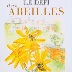 LE DEFI DES ABEILLES