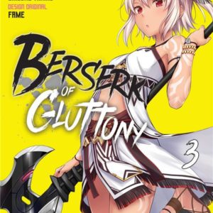 BERSERK OF GLUTTONY T03 (MANGA) (NED 2023)