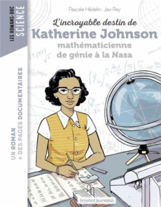 L'INCROYABLE DESTIN DE KATHERINE JOHNSON, MATHEMATICIENNE DE GENIE A LA NASA