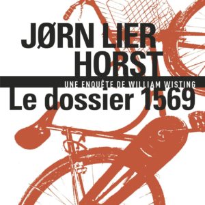 LE DOSSIER 1569 - UNE ENQUETE DE WILLIAM WISTING