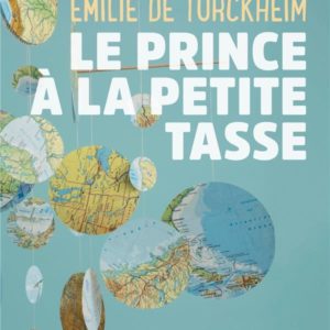 LE PRINCE A LA PETITE TASSE