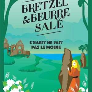 BRETZEL ET BEURRE SALE - BRETZEL & BEURRE SALE ENQUETE 3 - L'HABIT NE FAIT PAS LE MOINE