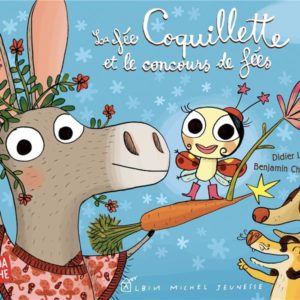 LA FEE COQUILLETTE ET LE CONCOURS DE FEES