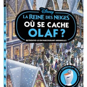 LA REINE DES NEIGES - OU SE CACHE OLAF ? - CHERCHE ET TROUVE - DISNEY - RETROUVE-LE EN PARCOURANT AR