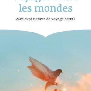 VOYAGER ENTRE LES MONDES