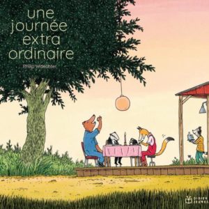 UNE JOURNEE EXTRAORDINAIRE