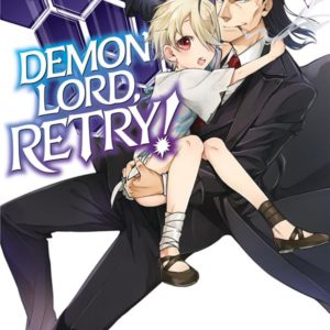 DEMON LORD, RETRY! - TOME 1