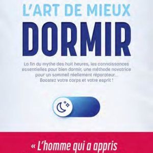 L'ART DE MIEUX DORMIR