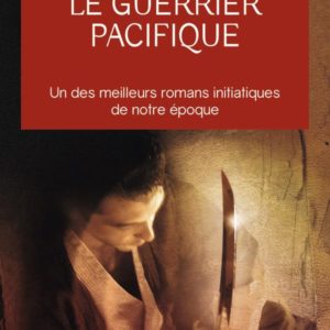 LE GUERRIER PACIFIQUE