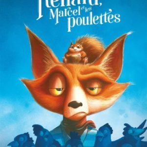 RENARD, MARCEL ET LES POULETTES