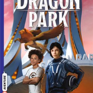 DRAGON PARK, TOME 02 - L'ACADEMIE SAINT-HYDRE