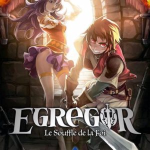 EGREGOR : LE SOUFFLE DE LA FOI - T02 - EGREGOR : LE SOUFFLE DE LA FOI