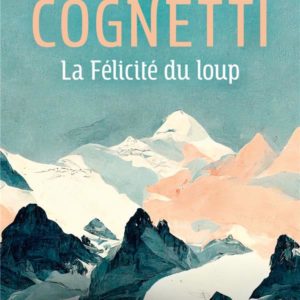 LA FELICITE DU LOUP