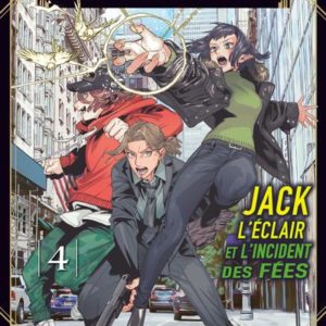 JACK L'ECLAIR ET L'INCIDENT DES FEES T04 - PSAUME 75 THE ANCIENT MAGUS BRIDE - VOL04